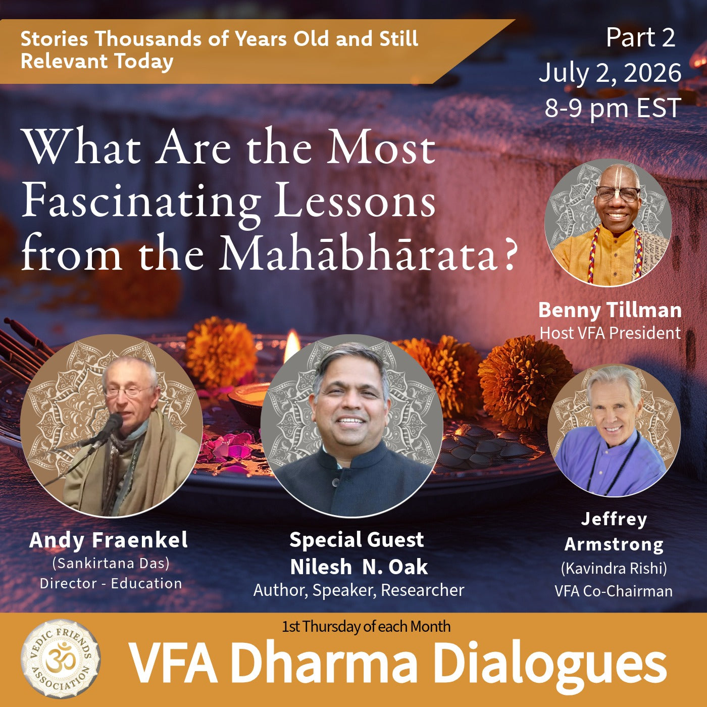 July 2, 2026 | What Are the Most Fascinating Lessons from the Mahābhārata? Part 2 VFA Dharma Dialogues 260702